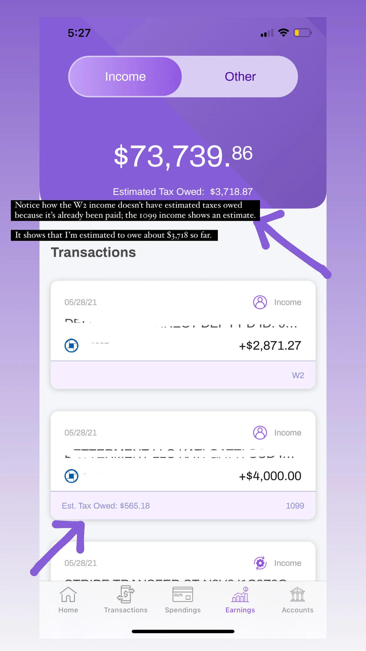   I linked my checking account so it can populate incoming funds – which you classify as either W2 or 1099. If W2, it assumes the taxes have already been taken out, and if 1099, it estimates the taxes owed based on the total amount of income and total taxes already paid.  