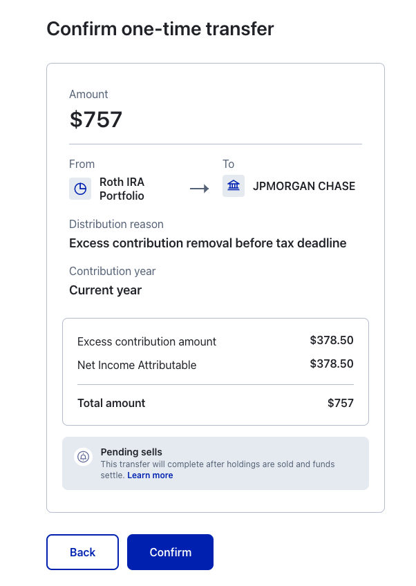   As you can see, M1 Finance thought I was trying to withdraw $378.50 as my excess contribution and another $378.50 as the NIA (earnings). If Dexter hadn’t steered me off a cliff, I would’ve known to calculate the NIA ahead of time and remove it with the $2,500.  